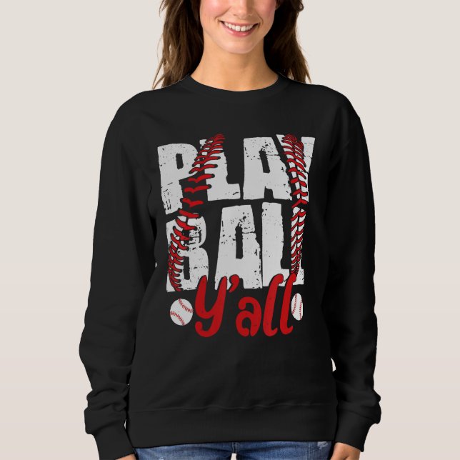 Sudadera Baseball  for Women  Play Ball Y all Mom Fan (Anverso)