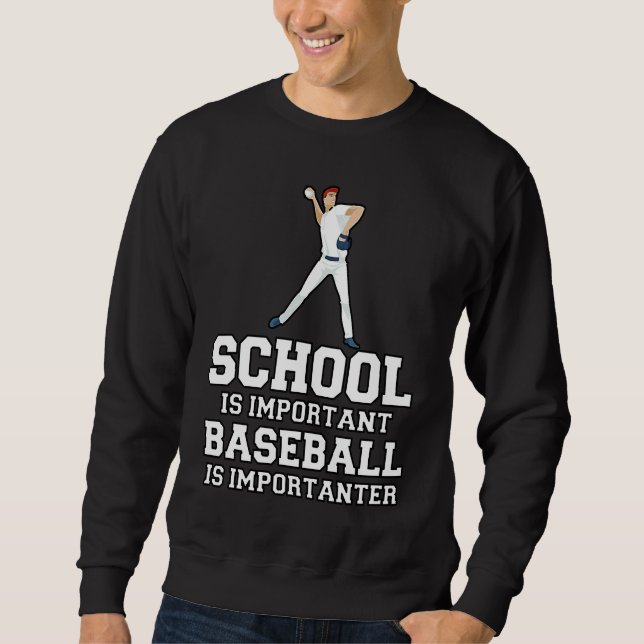 Sudadera Baseball Gag School Is Important Baseball Importan (Anverso)