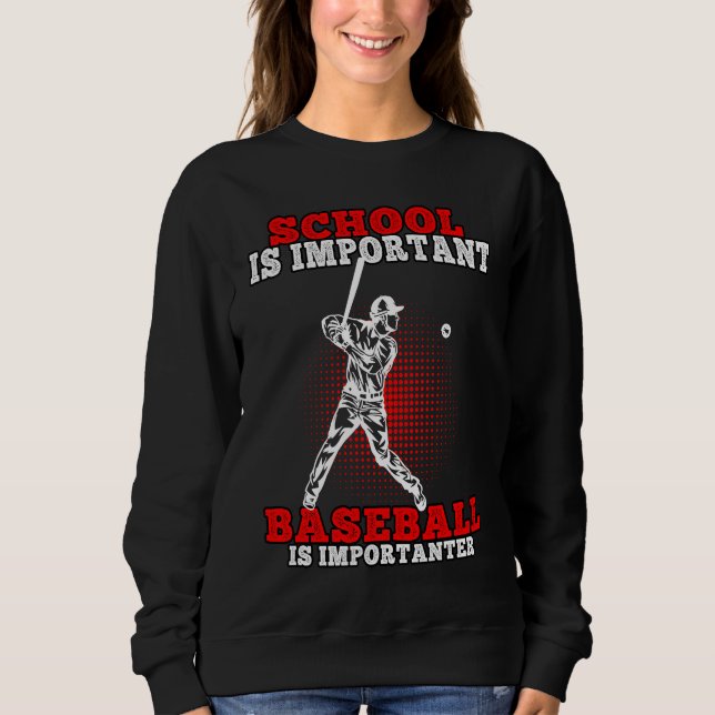 Sudadera Baseball is importanter Baseballplayer  1 (Anverso)