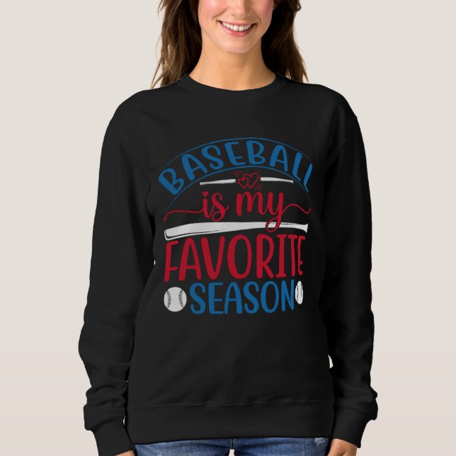 Sudadera Baseball Is My Favorite Season Baseball Player Coa (Anverso)