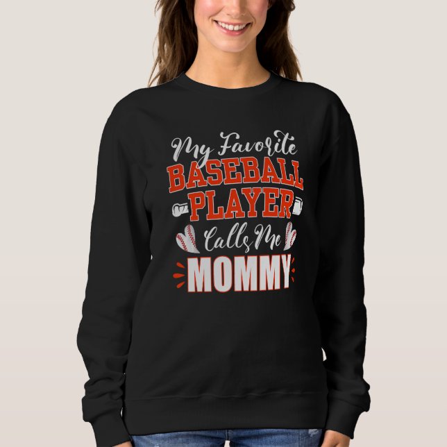 Sudadera Baseball Mommy My Favorite Baseball Player Calls M (Anverso)