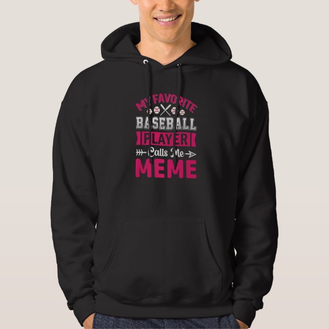 Sudadera Baseball My Favorite Player Calls Me Meme (Anverso)