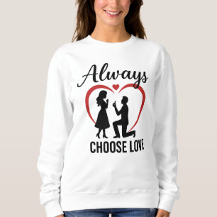 Sudadera Básica de Mujer Always Choose Love   Grat