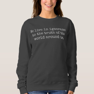 Sudadera básica de mujer Live In Ignorance