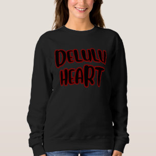 Sudadera básica “Delulu Heart”