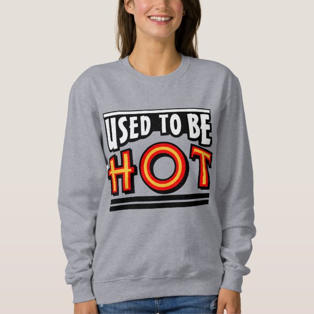 Sudadera Básica Femenina Solía Estar Caliente (Anverso)