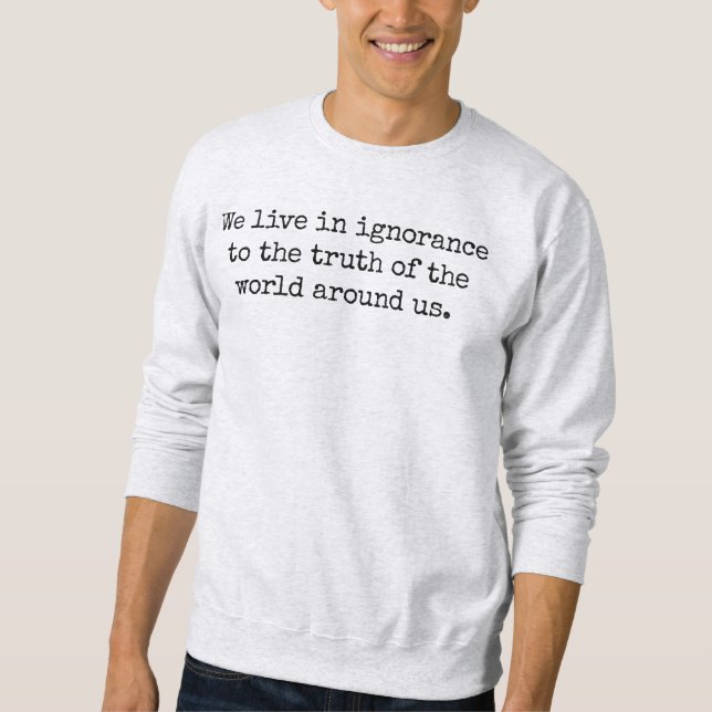Sudadera básica para hombre Live In Ignorance (Anverso)