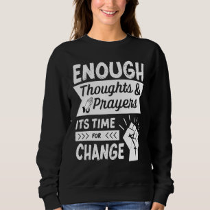 Sudadera Basta de reflexiones y oraciones es hora de cambia