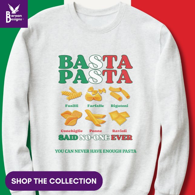 Sudadera BASTA PASTA dijo que nunca hubo un italiano (Funny Italian Pasta Quote 'Basta Pasta Said No-one Ever'. Shop the collection of matching gifts.)