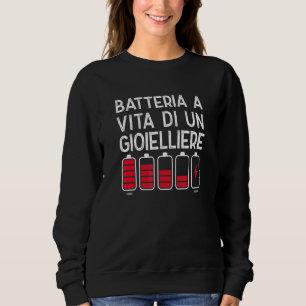 Sudadera Batería de por vida de un joyero divertido diseño