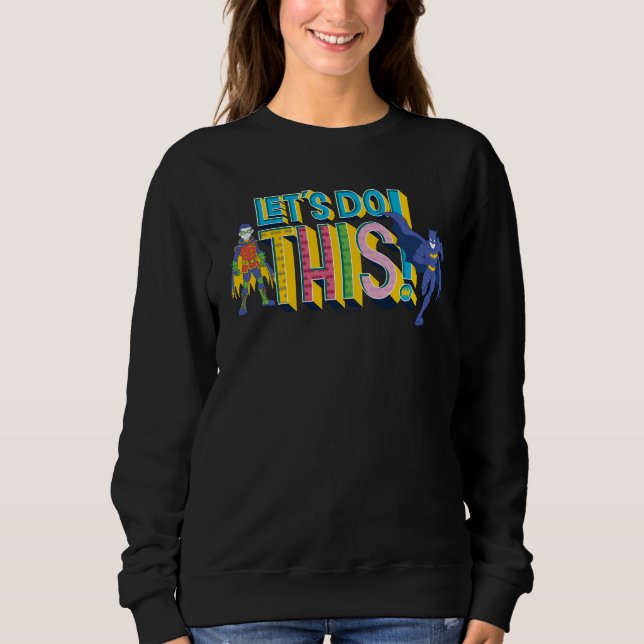 Sudadera Batman | Hagamos esto (Anverso)