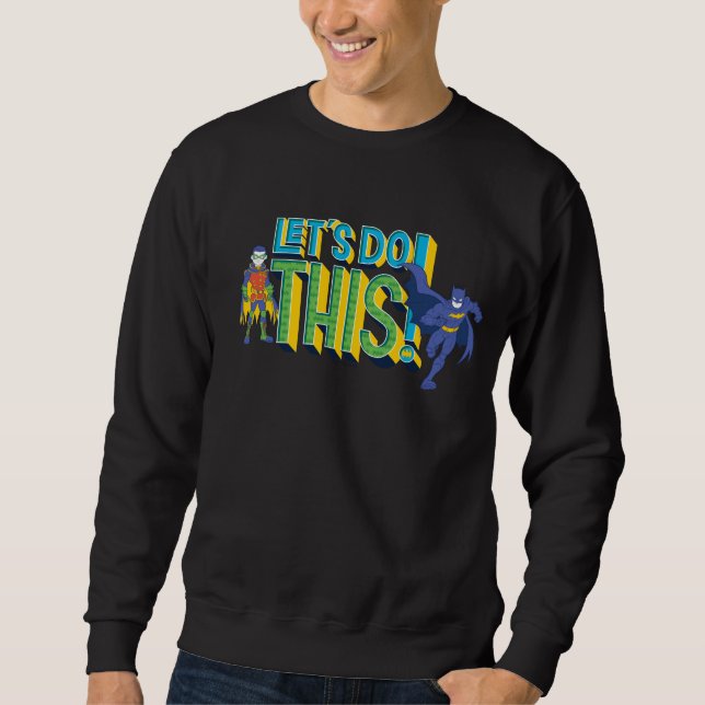 Sudadera Batman | Hagamos esto (Anverso)