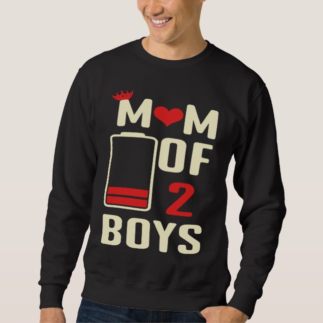 Sudadera Battery  Mom Of 2 Boys Love Mom Quotes Mother's Da (Anverso)