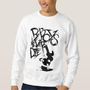 SUDADERA ¡BBOY NUNCA MUEREN!