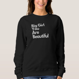 Sudadera Bbw Apparel Gran Chica Eres Hermoso