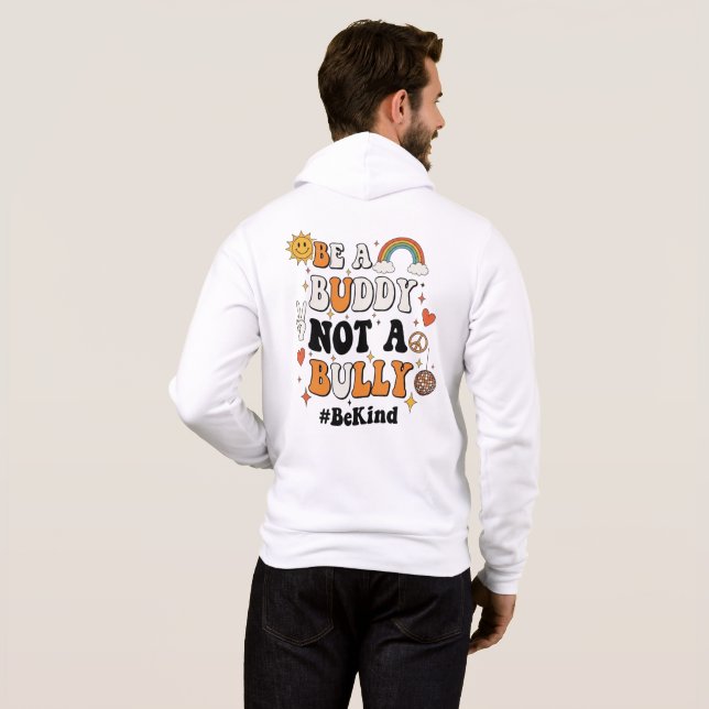Sudadera Be a bubby not bullying  (Reverso completo)