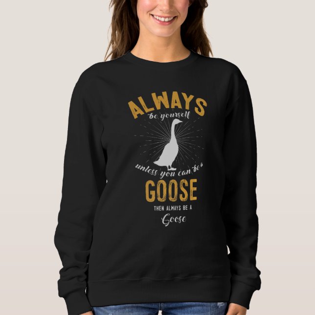 Sudadera Be A Goose (Anverso)