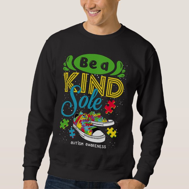 Sudadera Be A Kind Sole Autism Awareness Puzzle Shoes Be Ki (Anverso)