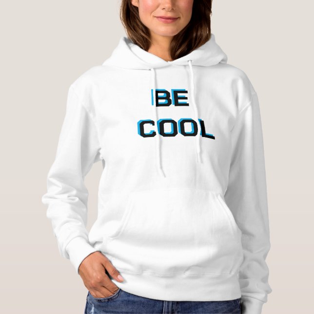Sudadera BE COOL Motivational sweatshirt| Positive Vibes Gr (Anverso)