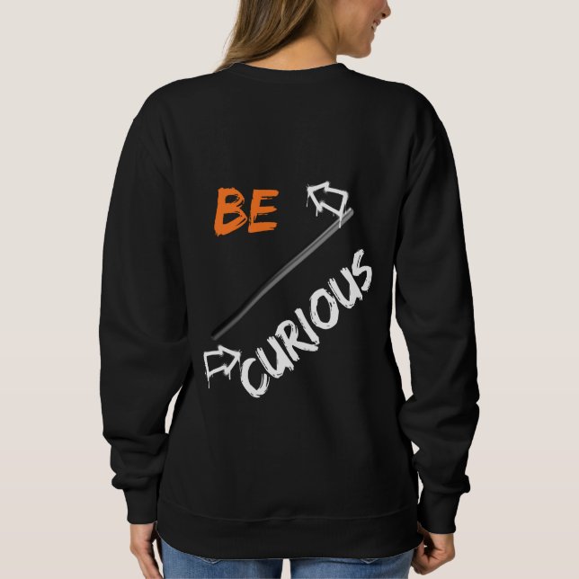 Sudadera Be curious (Reverso)