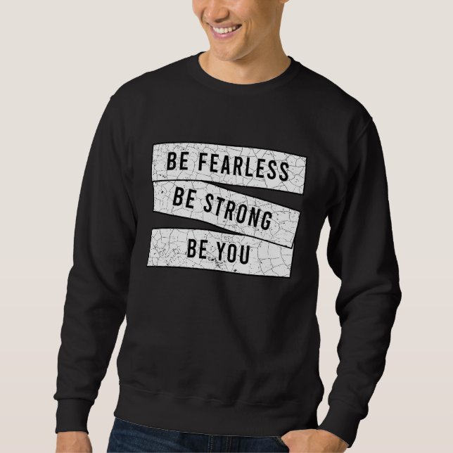 Sudadera Be Fearless Be Strong Be You  Motivational  Workou (Anverso)