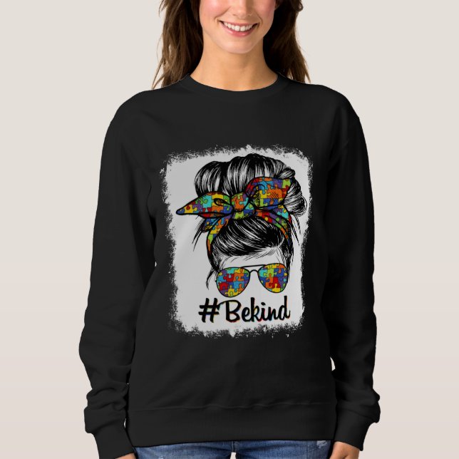 Sudadera Be Kind Autism Awareness Messy Bun Choose Kindness (Anverso)