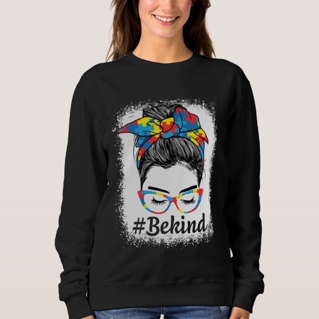 Sudadera Be Kind Autism Awareness Messy Bun Girl For Mother (Anverso)