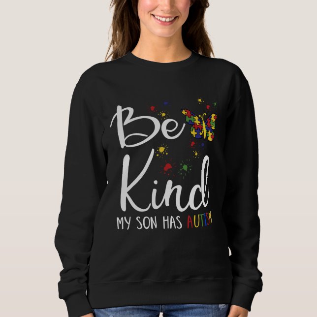Sudadera Be Kind Autism My Son Has Autism  Autistic Child P (Anverso)