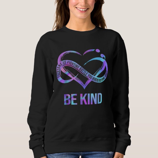 Sudadera Be Kind Everyone Is Fighting A Battle You Know Not (Anverso)
