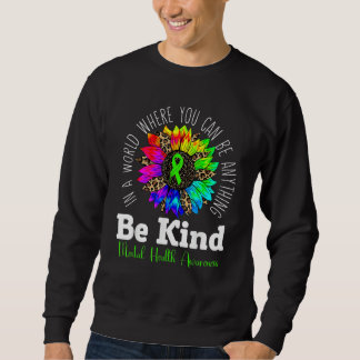 Sudadera Be Kind Green Ribbon Sunflower Mental Health Aware