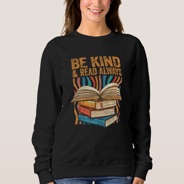 Sudadera Be Kind Read Always Bookish Introvert Librarian Bo (Anverso)
