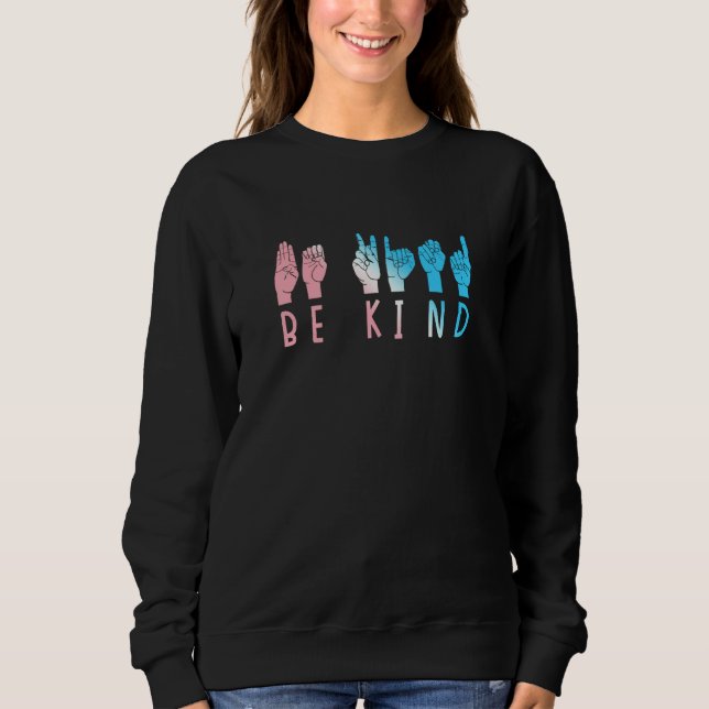 Sudadera Be Kind Sign Language Trans Transgender Pride LGBT (Anverso)