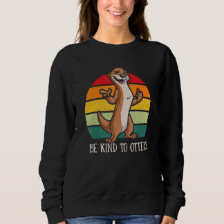 Sudadera Be Kind to Otters Motivational Quote Otter