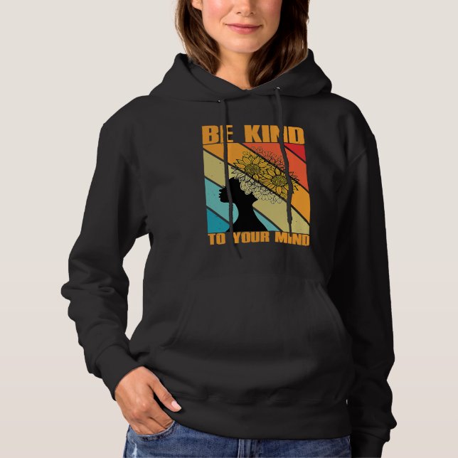 Sudadera Be Kind To Your Mind Mental Health Awareness (Anverso)
