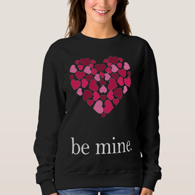 Sudadera Be Mine Lovely Valentine's Day Heart Love Relation (Anverso)