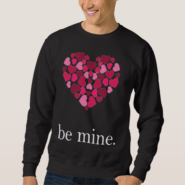 Sudadera Be Mine Lovely Valentine's Day Heart Love Relation (Anverso)