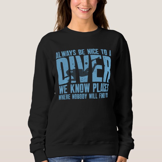 Sudadera be nice to a diver (Anverso)