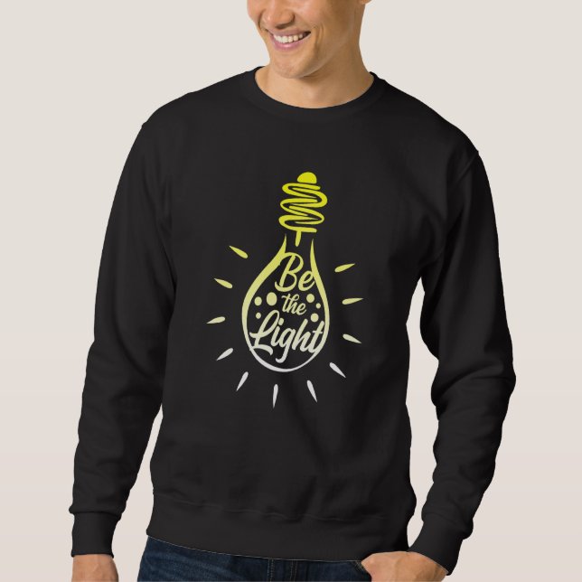 Sudadera Be The Light Lightbulb Bible Verse Matthew 514 (Anverso)