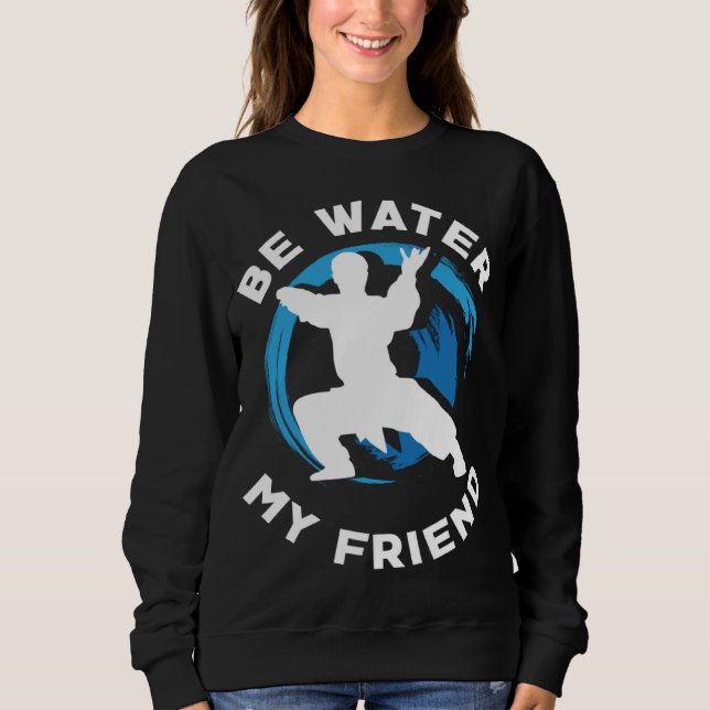 Sudadera Be Water my Friend Aikido Karate Jiu Jitsu (Anverso)