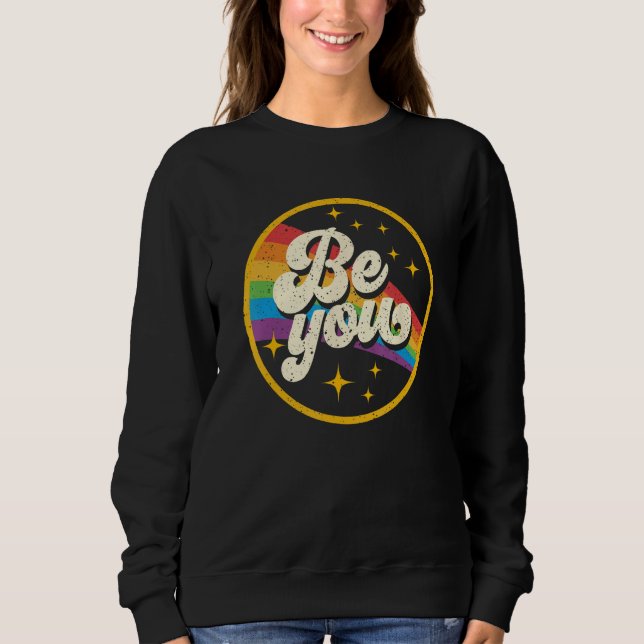 Sudadera Be You Pride LGBTQ Gay LGBT Ally Rainbow Flag Retr (Anverso)