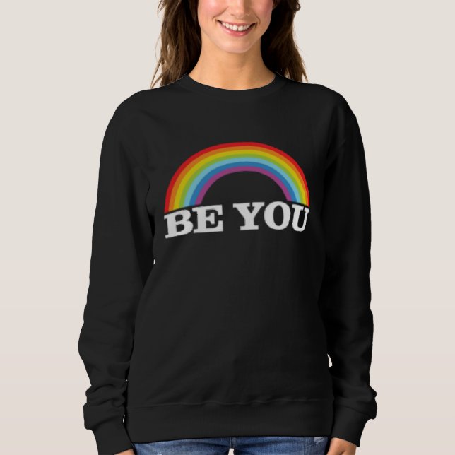 Sudadera Be You  Rainbow LGBT LGBTQ  CSD (Anverso)
