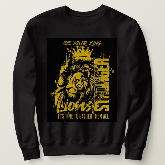 SUDADERA BE YOUR KING  (Anverso del diseño)