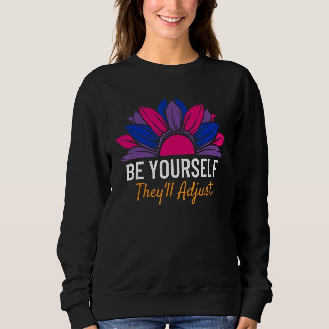 Sudadera Be Yourself They ll Adjust LGBTQ Bisexual Flag Gay (Anverso)