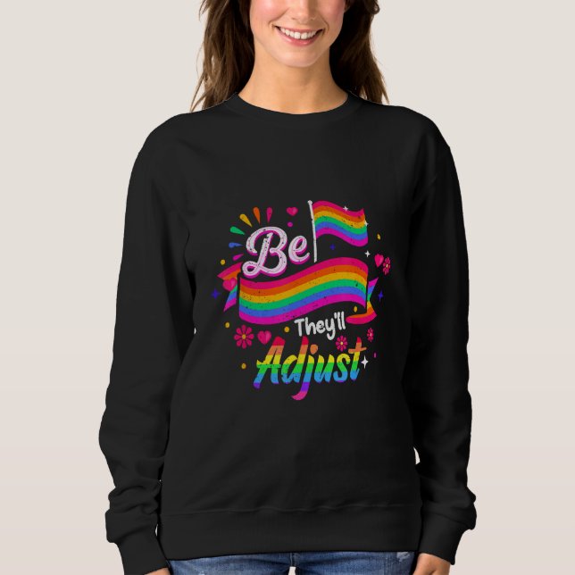 Sudadera Be Yourself They ll Adjust LGBTQ Rainbow Flag Gay  (Anverso)