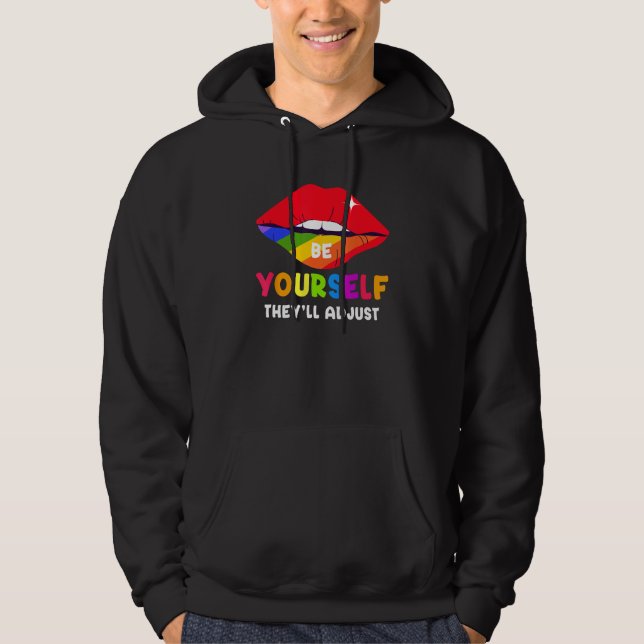 Sudadera Be Yourself They ll Adjust Lips Rainbow LGBT Gay P (Anverso)