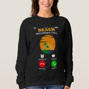 Sudadera Beach Incoming Call Summer Vacation Sunset Meme Co