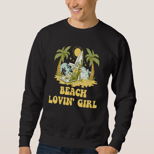 Sudadera Beach Lovin Girl Summer Vacation Tropical Trip Oce (Anverso)