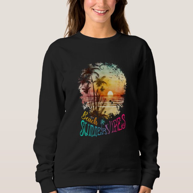Sudadera Beach Summer Vibes Vacation Idea (Anverso)