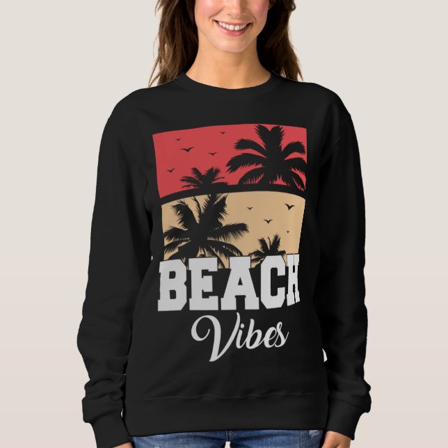 Sudadera Beach Vibes Vacation Beach Summer (Anverso)