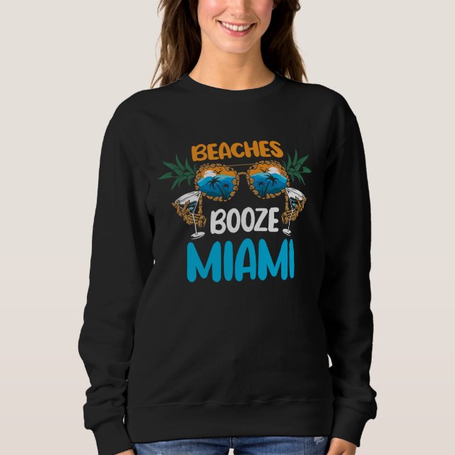 Sudadera Beaches Booze Miami Summer Vacation Party Matching (Anverso)